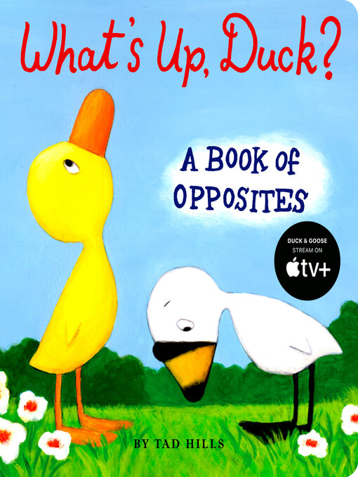 Title details for What's Up, Duck? by Tad Hills - Wait list